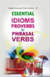 Essential Idoms Proverbs & Phrasal Verbs