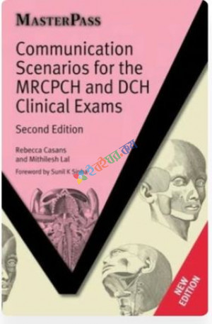 Communication Scenarios for the MRCPCH and DCH Clinical Exams (B&W)