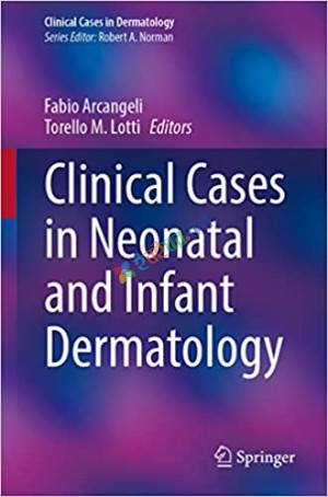 Clinical Cases in Neonatal and Infant Dermatology (Color)
