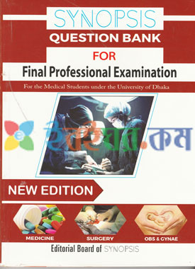 Synopsis Question Bank for Final Professional Examination MBBS