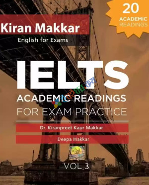 Kiran Makkar Ielts Academic Readings For Exam Practice (Vol-3)