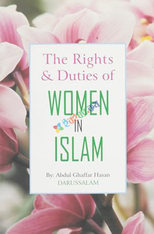 The Rights and Duties of Women in Islam