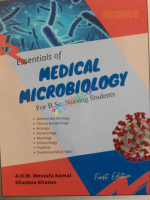 Essentials of MEDICAL MICROBIOLOGY For B.Sc. Nursing Students