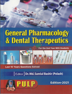 Pulp General Pharmacology & Dental Therapeutics For 2nd Year BDS