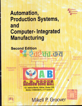 Automation, Production Systems, and Computer- Integrated Manufacturing (B&W) White Print