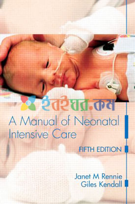 A Manual of Neonatal Intensive Care