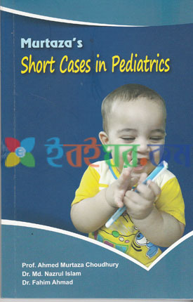 Murtaza's Short Cases in Pediatrics