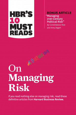 HBR's 10 Must Reads on Managing Risk