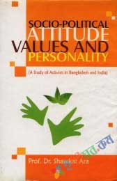 Socio-Political Attitudes,Values and Personality: 