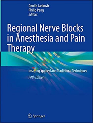 Regional Nerve Blocks in Anesthesia and Pain Therapy (Color)