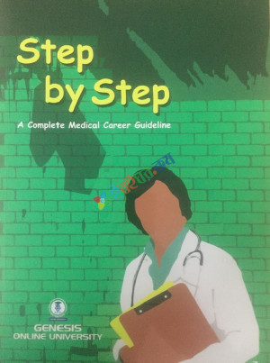 Genesis Step By Step A Complete Medical  Career Guideline