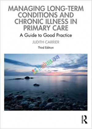 Managing Long-term Conditions and Chronic Illness in Primary Care