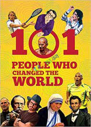 101 People Who Changed The World