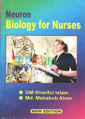 Neuron Biology for Nurses