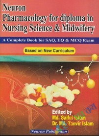 Neuron Pharmacology For Diploma in Nursing Science & Midwifery