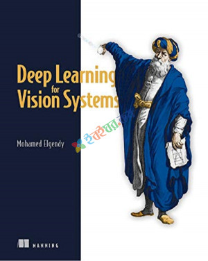 Deep learning for vision systems (B&W)