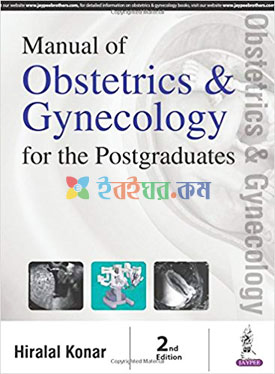 Manual of Obstetrics and Gynecology for the Postgraduates