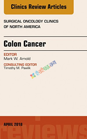 Colon Cancer, An Issue of Surgical Oncology Clinics of North America (Color)