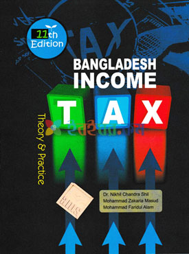 Bangladesh Income Tax Theory & Practice