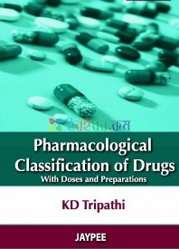 Pharmacological Classification of Drugs with Doses and Preparation ( B&W )