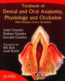 Textbook of Dental and Oral Anatomy  Physiology and Occlusion with MCQs (eco)