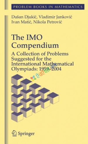 The IMO CompendiumA Collection of Problems Suggested for The International Mathematical Olympiads (eco)