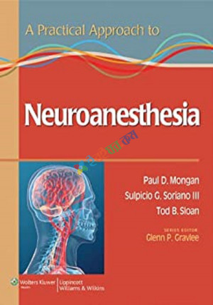 A Practical Approach to Neuroanesthesia (Color)