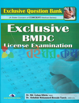 Exclusive Question Bank BMDC License Examination