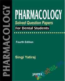 Pharmacology Solved Question Papers for Dental Students