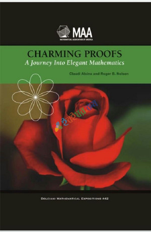 Charming Proofs A Journey into Elegant Mathematics (B&W)