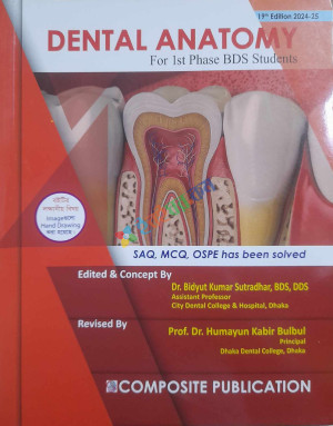 Dental Anatomy  For Ist Phase BDS Students