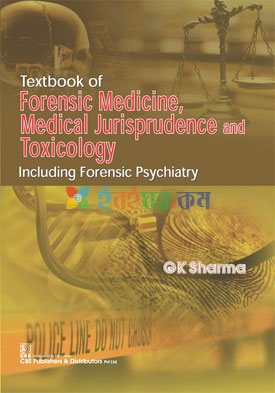 Textbook of Forensic Medicine, Medical Jurisprudence and Toxicology