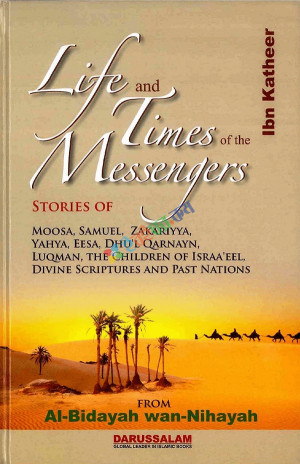 Life and Times of the Messengers  