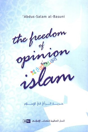 The Freedom of Opinion in Islam