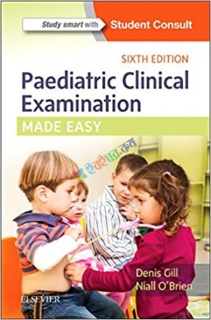 Paediatric Clinical Examination Made Easy (Color)