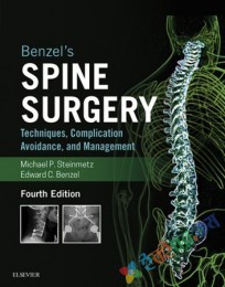Benzel's Spine Surgery Techniques, Complication Avoidance and Management (Color)