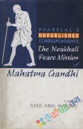 Pyarelal's unpublished correpondence The Noakhali 