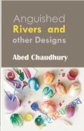 Anguished Rivers and other Designs