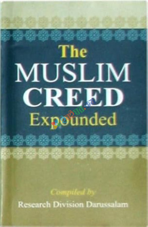 The Muslim Creed Expounded