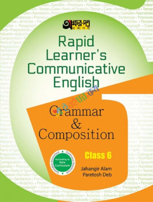 Rapid Learners Communicative English Grammar & Composition Class- 6 (With Solution)