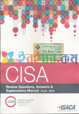CISA Review Questions, Answers & Explanations Manual Exam 2018 (eco)