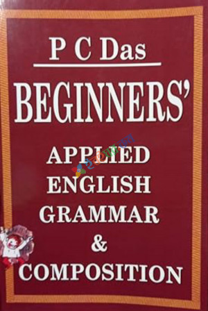 PC Das Beginners' Applied English Grammar and Composition (Paperback)