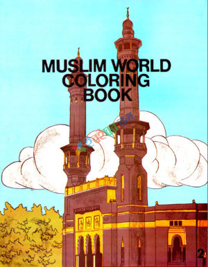 Muslim World Coloring Book 2