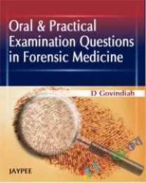 Oral and Practical Examination Questions in Forensic Medicine