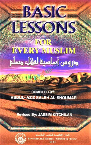 Basic Lessons For Every Muslim