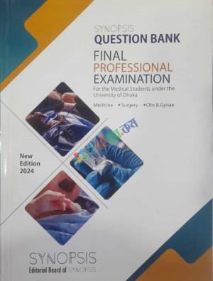 Synopsis Question Bank for Final Professional Examination MBBS