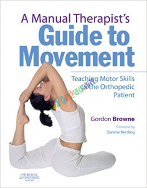 A Manual Therapist's Guide to Movement (B&W)