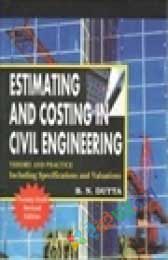 Estimating And Costing In Civil Engineering
