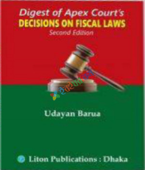 Digest of Apex Court's  Decisions of Fiscal  Law