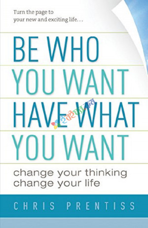 Be Who You Want, Have What You Want (eco)